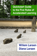 Quickstart Guide to the Five Rules of Accelerated Learning